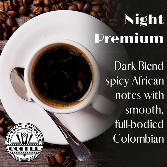 Night Premium- Dark Roast Blend